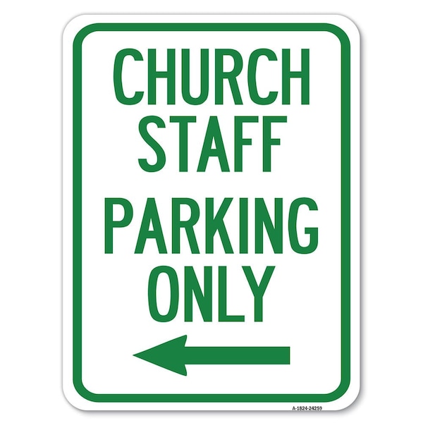Signmission Church Staff Parking W/ Left Arrow Heavy-Gauge Alum Rust Proof Parking Sign, 18" x 24", A-1824-24259 A-1824-24259 - main